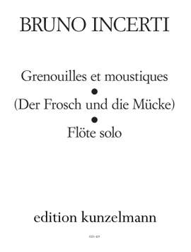 Incerti, Bruno: Grenouilles et moustiques