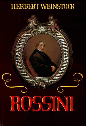 Weinstock, Herbert: Rossini Biographie