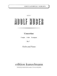 Huber, Adolf: Concertino für Violine F-Dur op. 7