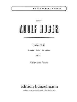 Huber, Adolf: Concertino für Violine F-Dur op. 7