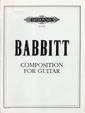 Babbitt, M: Composition for Guitar