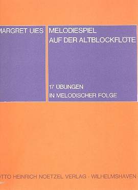 Uies-Grützner, M: Playing Tunes on the Alto Recorder (17 exercises in melodic progression)