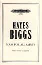 Biggs: Mass for All Saints