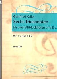 Keller: 6 Trio Sonatas Vol.1
