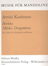 Kaufmann: Burletta; Mitoka Dragomirna