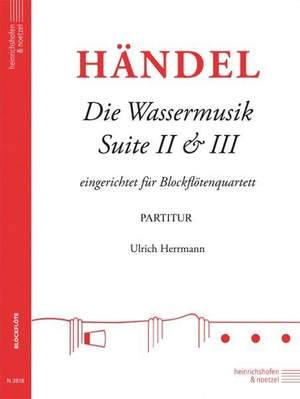Handel, George Frideric: Water Music: Suites Nos.2 & 3
