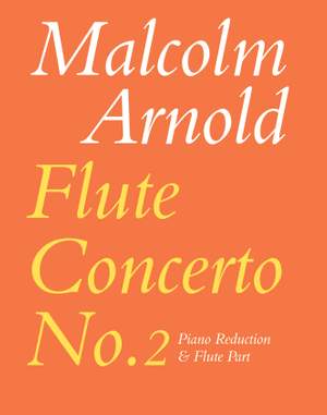 Arnold, Malcolm: Flute Concerto No.2 (flute and piano)