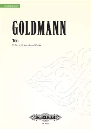Goldmann, Friedrich: Trio for Oboe, Cello and Piano
