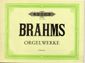 Brahms: Organ Works
