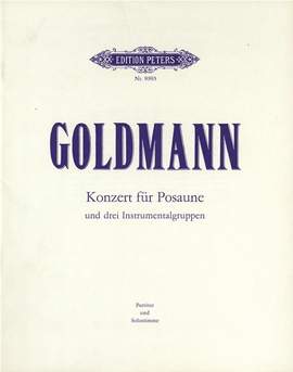 Goldmann, Friedrich: Concerto for Trombone and Three Instrumental Groups