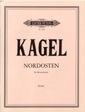Kagel, M: Die Stücke der Windrose: Nordosten