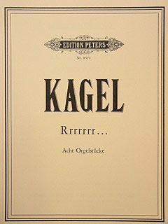 Kagel, M: Rrrrrr… : 8 Stücke für Orgel