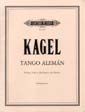 Kagel, M: Tango Alemán