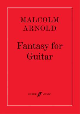 Arnold, Malcolm: Fantasy for Guitar