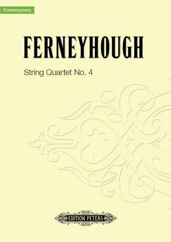 Ferneyhough, B: Fourth String Quartet