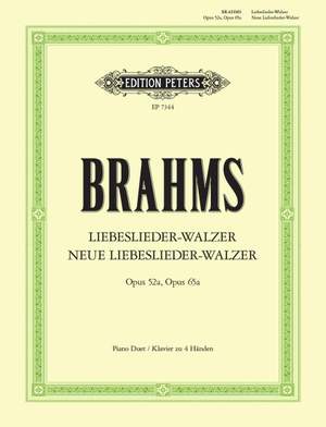 Brahms: Liebeslieder-Walzer Op.52a; Neue Liebeslieder-Walzer Op.65a