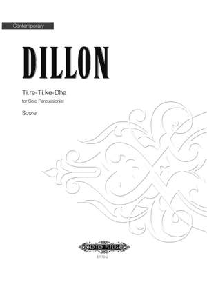 Dillon, J: Ti.re-Ti.ke-Dha