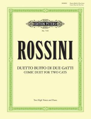 Rossini: Duetto Buffo di due Gatti/The 'Cats' Duet(Comic Duet for Two Cats)