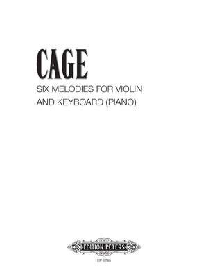 Cage, J: Six Melodies for Violin and Keyboard (piano)