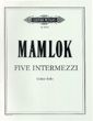 Mamlok, U: Five Intermezzi