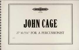 Cage, J: 27'10.554'' For a Percussionist