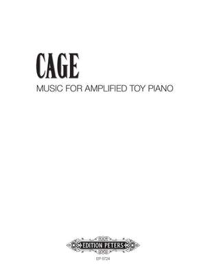 Cage, J: Music for Amplified Toy Pianos
