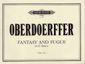 Oberdoerffer, F: Fantasy and Fugue in E Minor