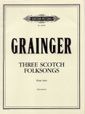 Grainger, P: Scotch Folksongs