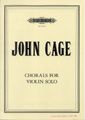 Cage, J: Chorals for Violin Solo
