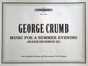Crumb, G: Music for a Summer Evening (MAKROKOSMOS III)