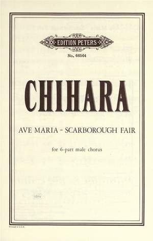 Chihara, P: Ave Maria – Scarborough Fair