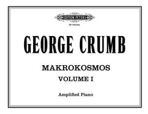 Crumb, G: Makrokosmos Vol.I (Twelve Fantasy-Pieces after the Zodiac for Amplified Piano)