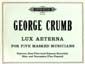 Crumb, G: Lux Aeterna for Five Masked Musicians
