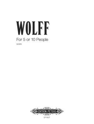 Wolff, C: For 5 or 10 People