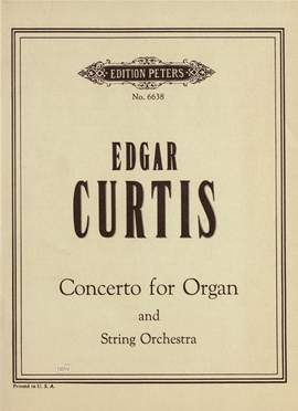 Curtis, E: Concerto for Organ and String Orchestra