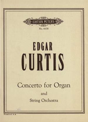 Curtis, E: Concerto for Organ and String Orchestra
