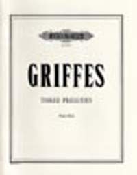 Griffes, C: 3 Preludes