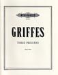 Griffes, C: 3 Preludes
