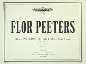 Peeters, F: Hymn Preludes for the Liturgical Year Op.100 Vol.1