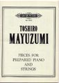 Mayuzumi, T: Pieces for Prepared Piano and Strings