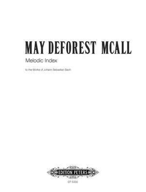 Bach, J.S: Melodic Index to the Works of J.S. Bach by May deForest McAll
