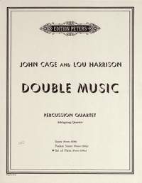 Harrison, L: Double Music (in collaboration with John Cage