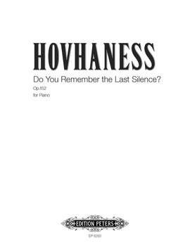 Hovhaness, A: Do You Remember the Last Silence? Op. 152