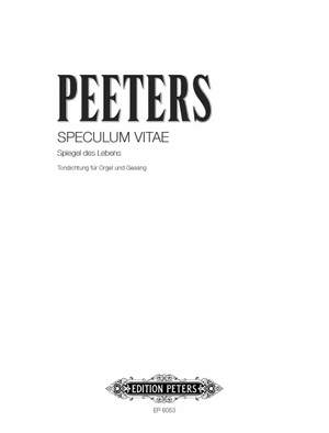 Peeters, F: Speculum Vitae (Mirror of Life) Op.36