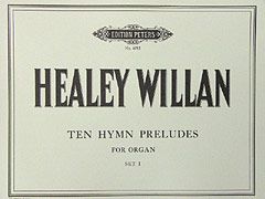 Willan, H: 30 Hymn Preludes Vol.1