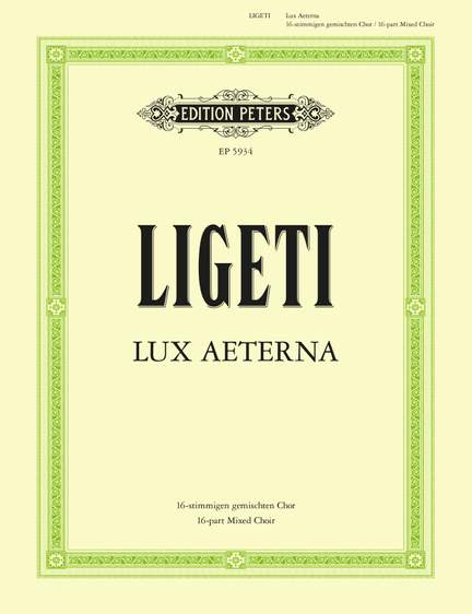 Ligeti, G: Lux Aeterna