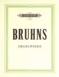 Bruhns: Complete Organ Works