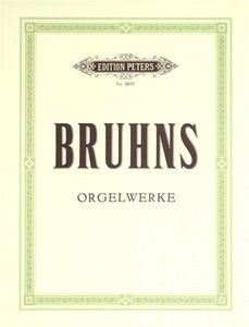Bruhns: Complete Organ Works