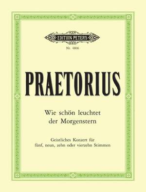 Praetorius, M: Sacred Concerto: Wie schön leuchtet der Morgenstern