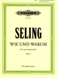 Seling, H: "Wie und Warum" - Die neue Geigenschule Vol. 5
